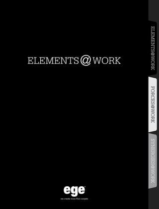 Elements work@
ElementS@workFORCES@worksynergies@work
 