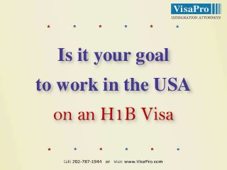 Is it your goal
to work in the USA
on an H1B Visa

 