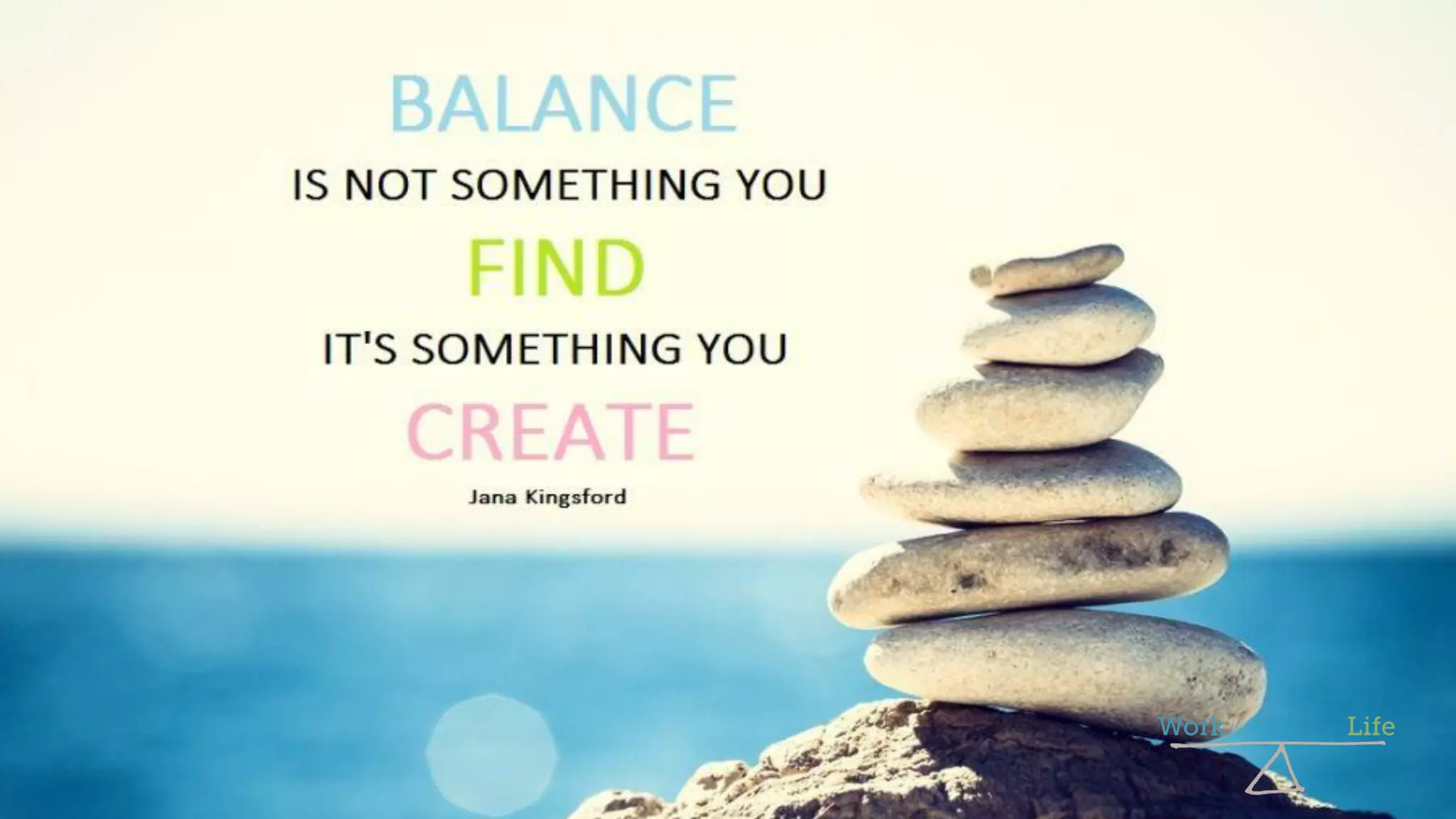 Work life balance issues