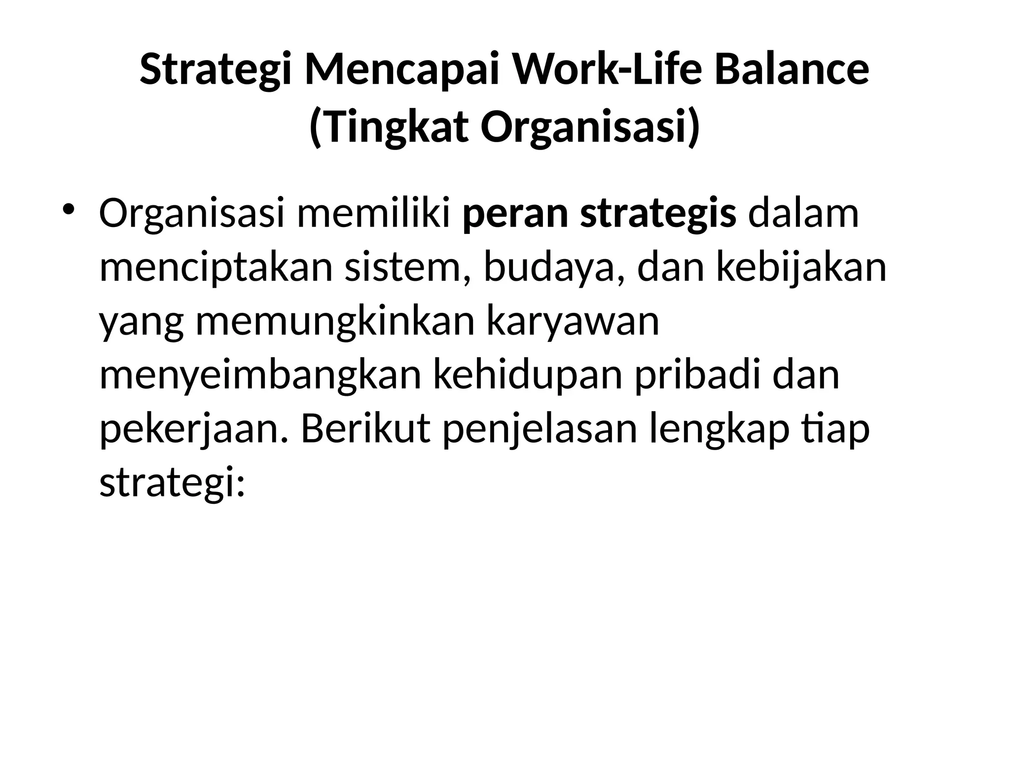 Materi education Work-Life Balance Organisasi | PPTX