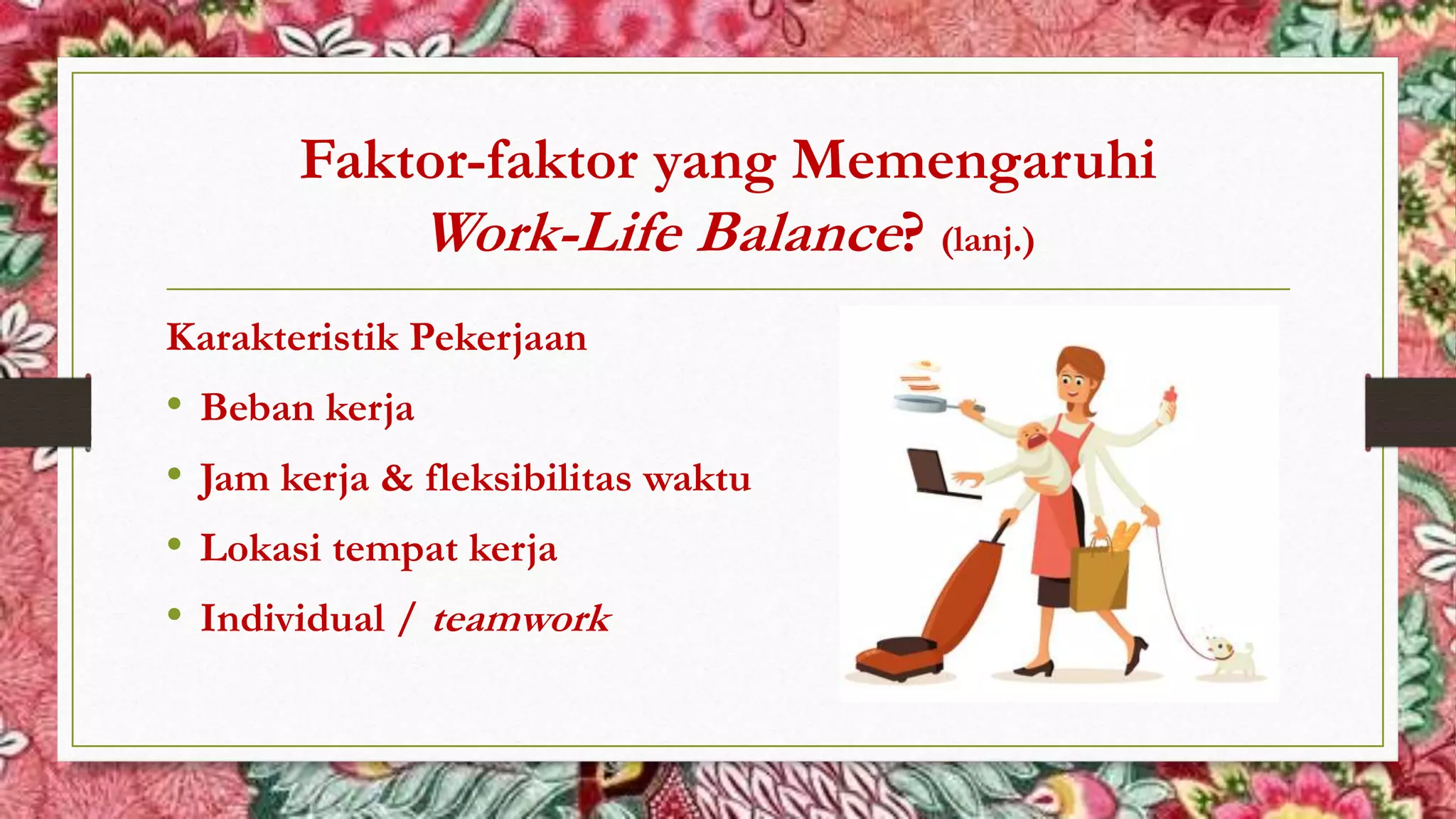 Work-Life Balance pada Ibu Bekerja (2).pptx