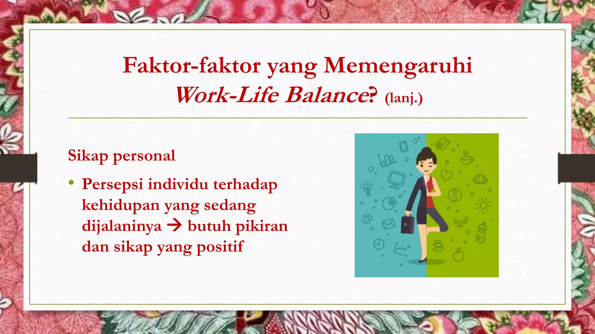Work-Life Balance pada Ibu Bekerja (2).pptx