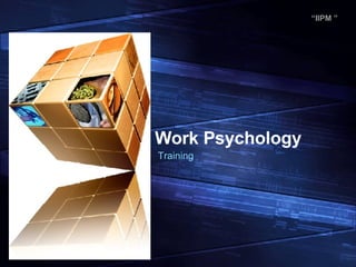 Work Psychology  Training  
