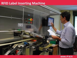 RFID Label Inserting Machine

www.rf-id.it

 
