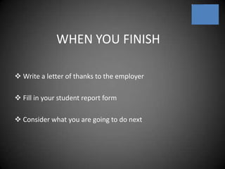 THE PROCESSFill in the selection form and get your parent or guardian to agree and sign it