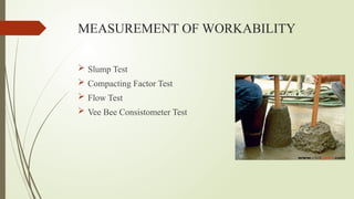 WORKABILITY OF CONCRETE for college presentation | PPTX