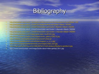 Bibliography http://wiscareers.wisc.edu/C_Occupations/ONetAssessment/onetassessment.asp?display=180 http:// wiscareers.wisc.edu/C_CVstuff/WCAmatchHolland.asp?grade =0&set=7AEIRW http://wiscareers.wisc.edu/C_CVstuff/showcluster.asp?cluster=3&grade=0&set=7AEIRW http://wiscareers.wisc.edu/C_CVstuff/showcluster.asp?cluster=14&grade=0&set=7AEIRW http://wiscareers.wisc.edu/C_CVstuff/showcluster.asp?cluster=11&grade=0&set=7AEIRW http://www.techshout.com/images/apple-logo-may08-001.jpg http://www.custom-consoles.com/images/studio_gallery/YDM2-S.jpg http://360east.com/blogfileupload/Employment%20ad.gif http://www.adigitaldreamer.com/articles/images/n_e_m_o.jpg http://www.pureenergyentertainment.com/images/video_icon.jpg http://img4.southernliving.com/i/2006/06/farm-fresh-produce/blueberry-granita-m.jpg http://www.coverbrowser.com/image/books-about-video-games/136-1.jpg 