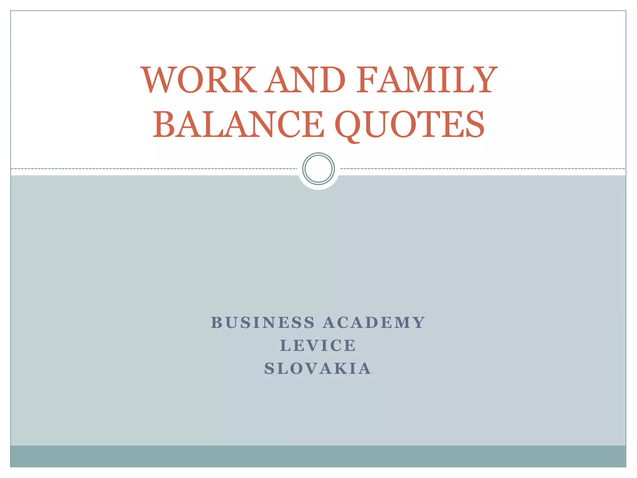 Work and family balance quotes | PPTX