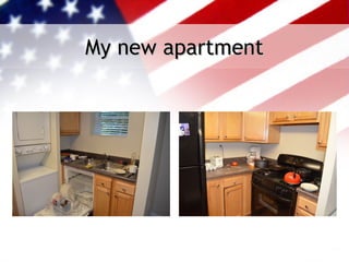 My new apartment
 