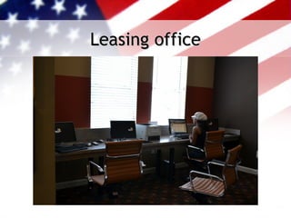 Leasing office
 