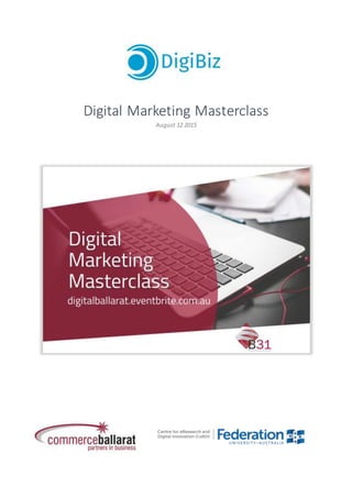 Digital Marketing Masterclass
August 12 2015
 