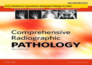 [P.D.F] Workbook for Comprehensive Radiographic Pathology For Kindle
 