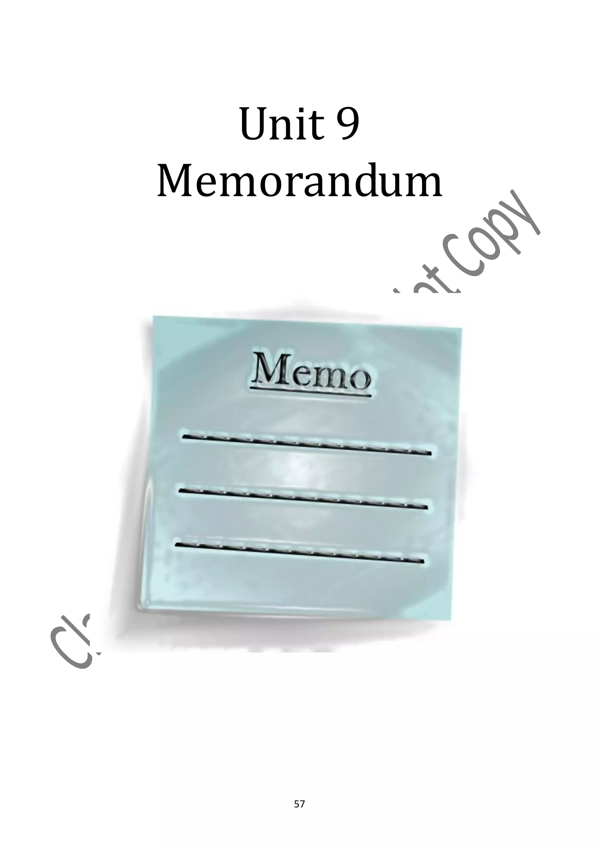 Unit 9
Memorandum




    57
 
