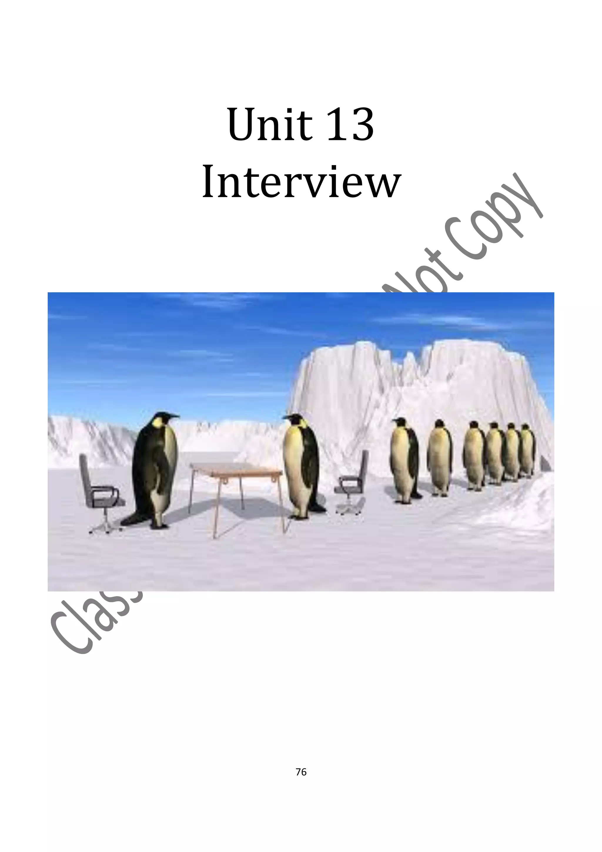 Unit 13
Interview




    76
 