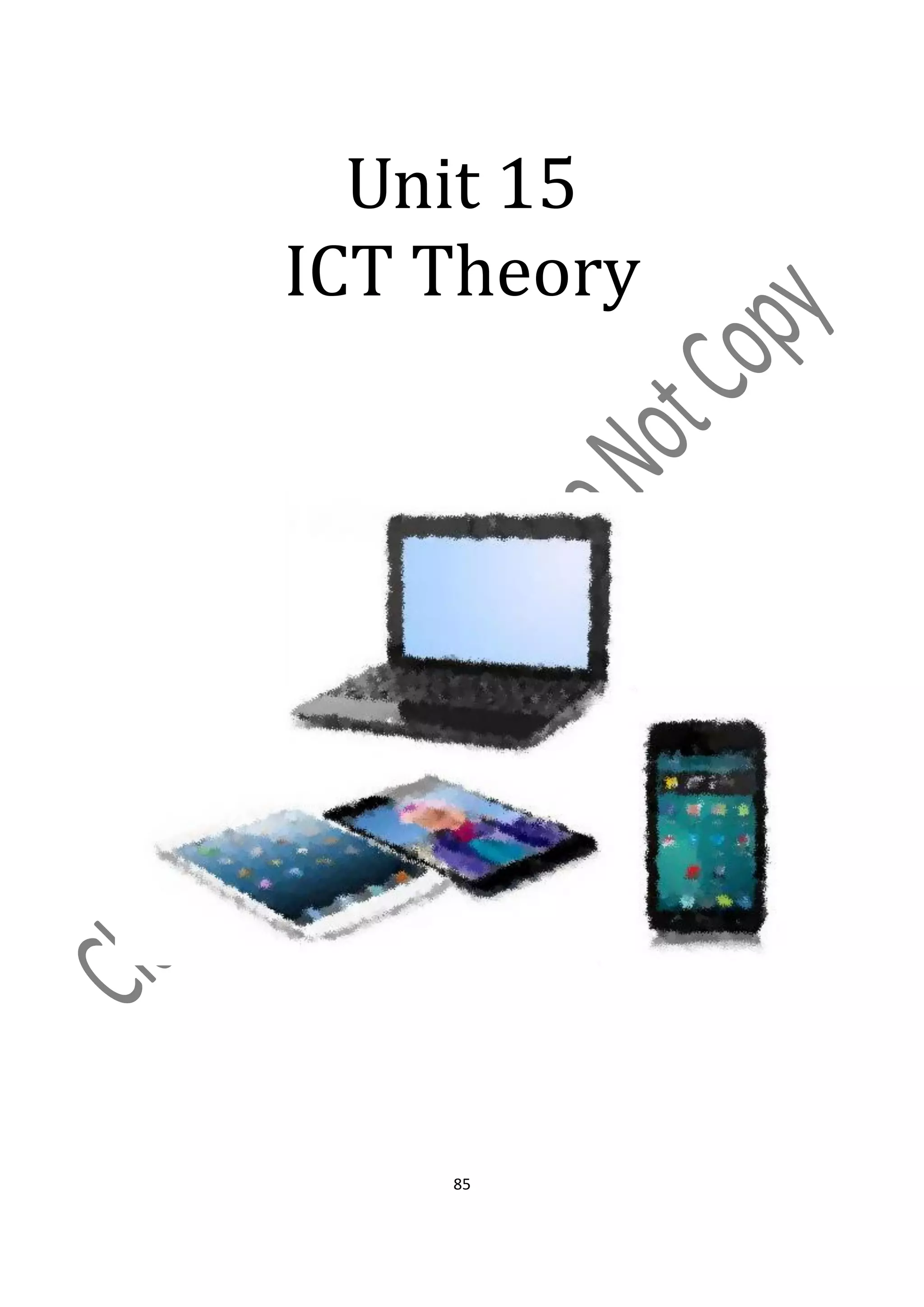 Unit 15
ICT Theory




    85
 