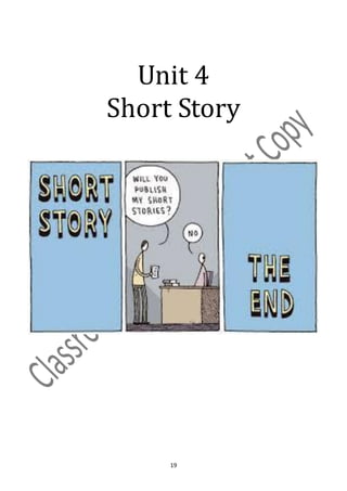 Unit 4
Short Story




     19
 