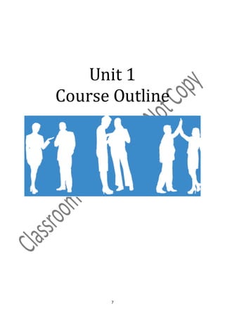 Unit 1
Course Outline




      7
 