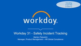 Workday 31 Safety Incident Tracking: Enhancements and Best Practices | PDF