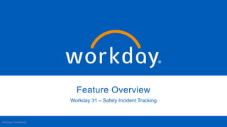Workday 31 Safety Incident Tracking: Enhancements and Best Practices | PDF