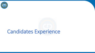 Candidates Experience
 