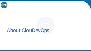 About ClouDevOps
 