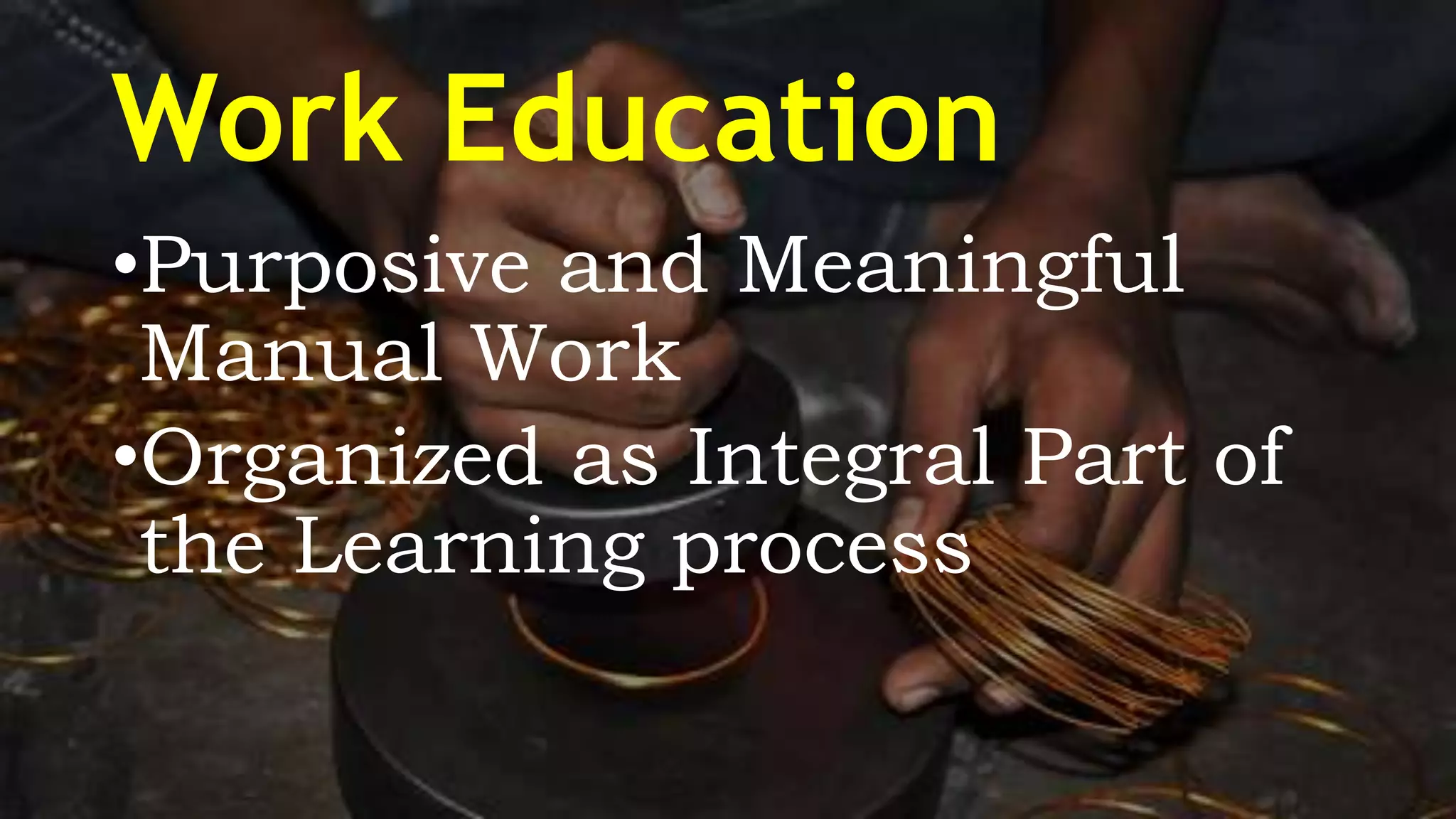 What Is Work Education Vocatioan Education And Experiential Learning PPT what-is-work-education-vocatioan-education-and-experiential-learning-ppt