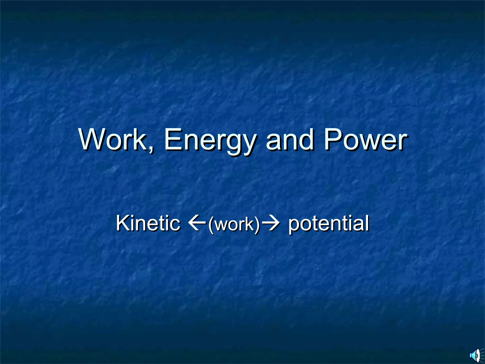 Work, Energy and Power notes | PPT