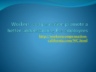 http://workerscompensationcalifornia.com/WC.html

 