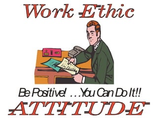 BePositive! …YouCanDoIt!!
 