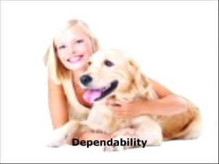 Dependability
 