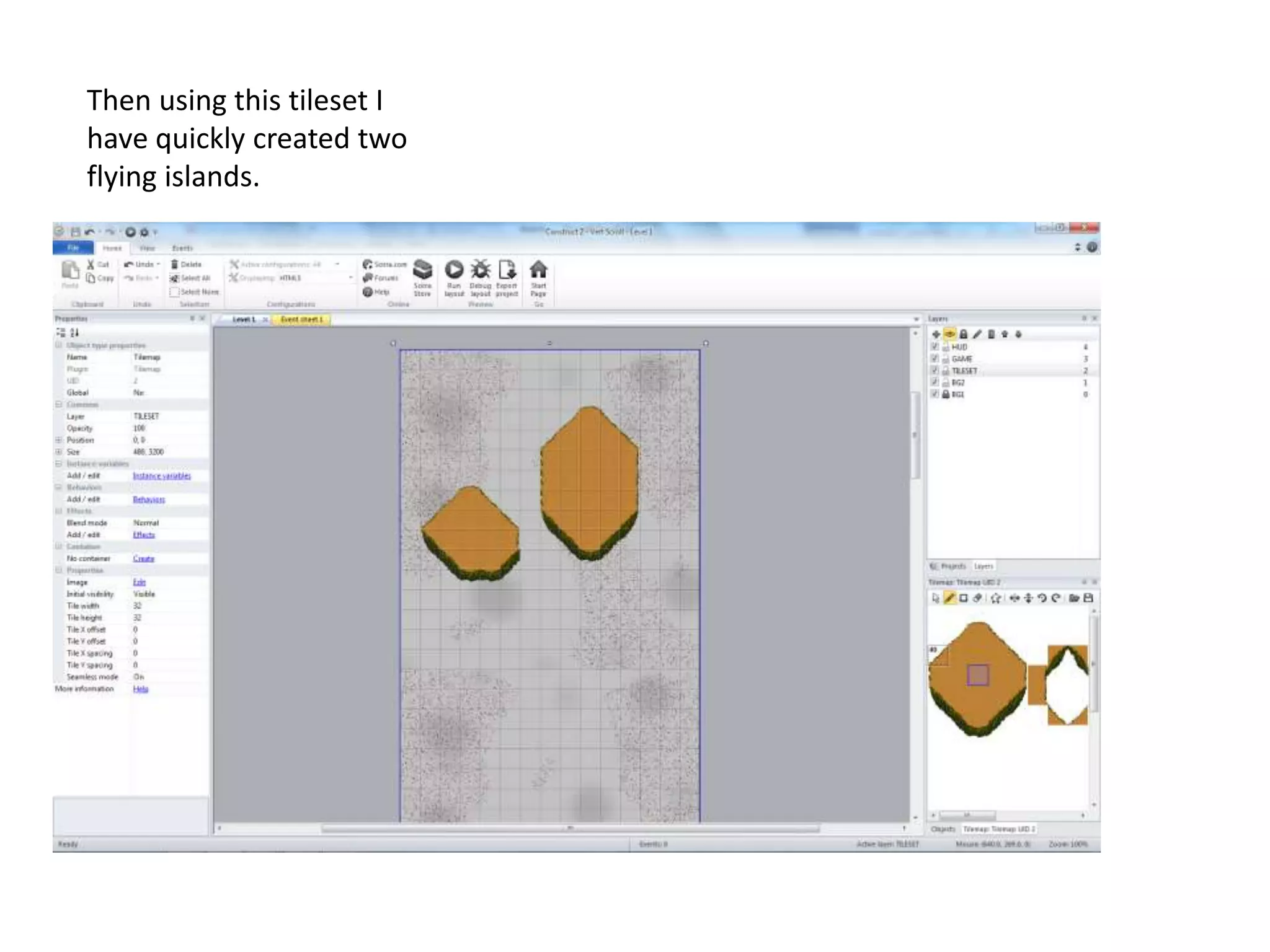 Then using this tileset I
have quickly created two
flying islands.
 