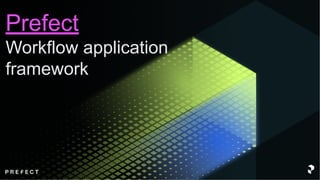 Prefect Workflow Applications 2023.pdf