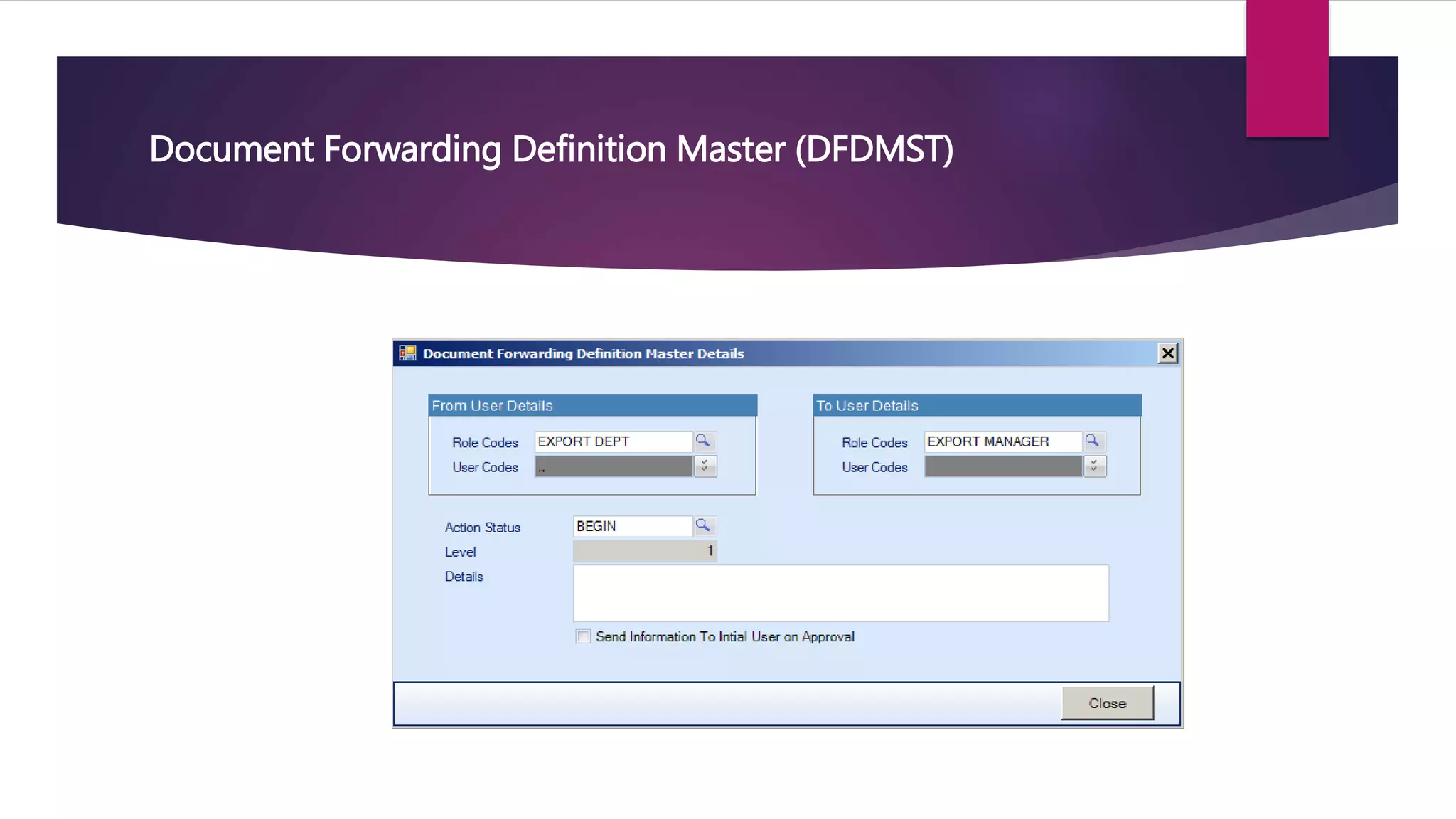 Document Forwarding Definition Master (DFDMST)
 