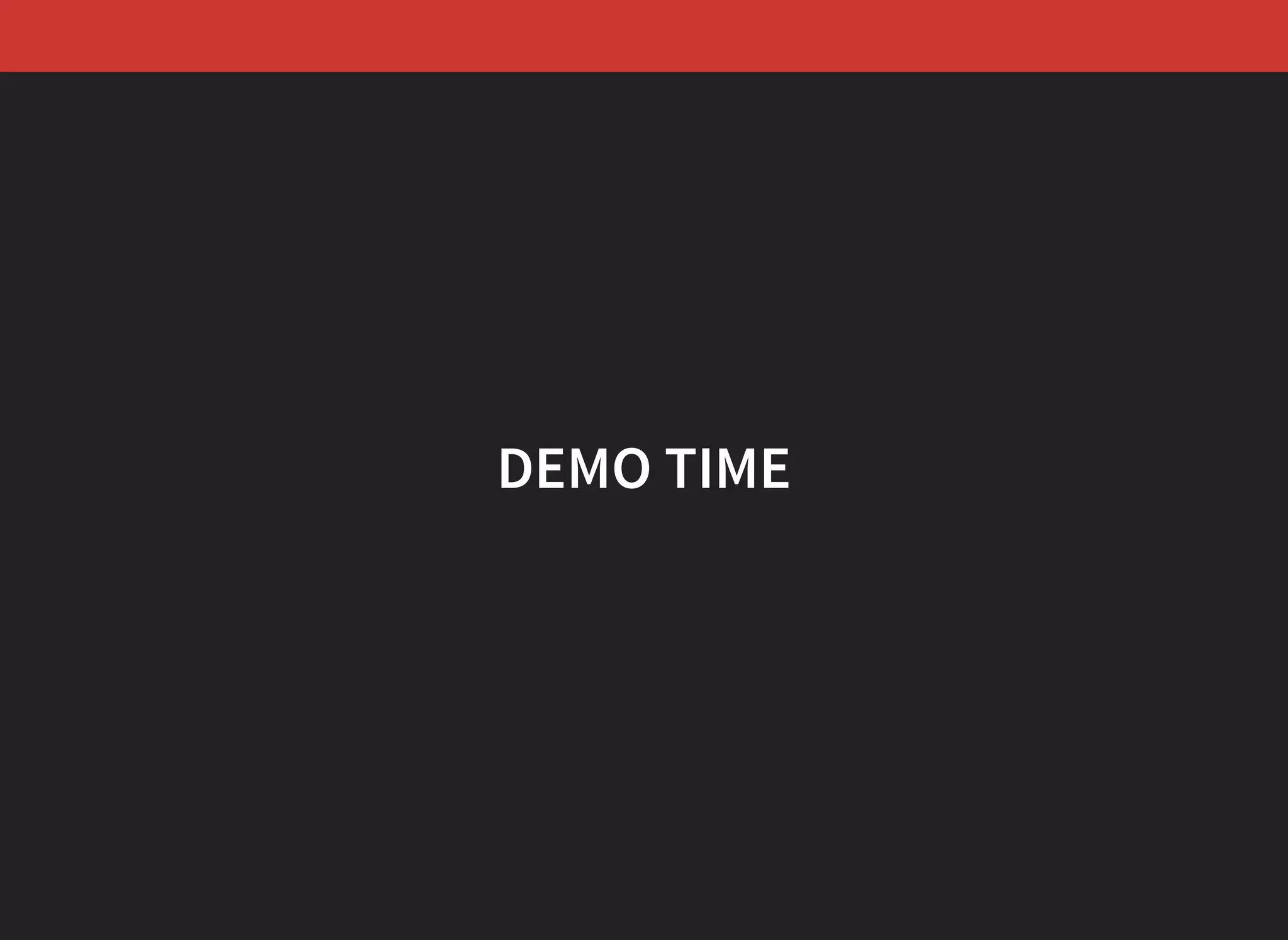 DEMO TIME 