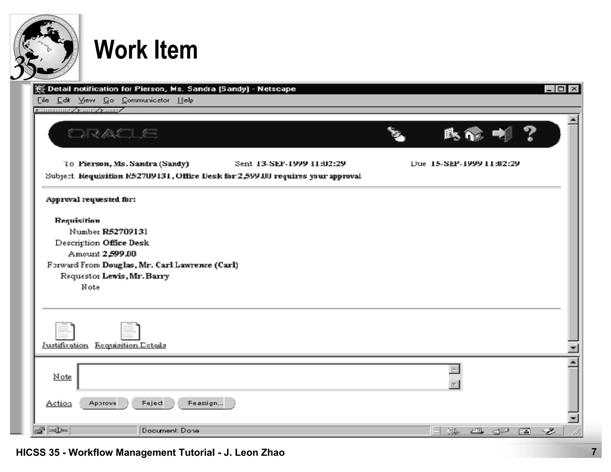 7HICSS 35 - Workflow Management Tutorial - J. Leon Zhao
Work Item
 