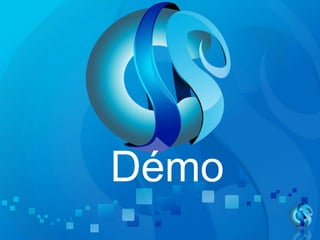 Démo
 