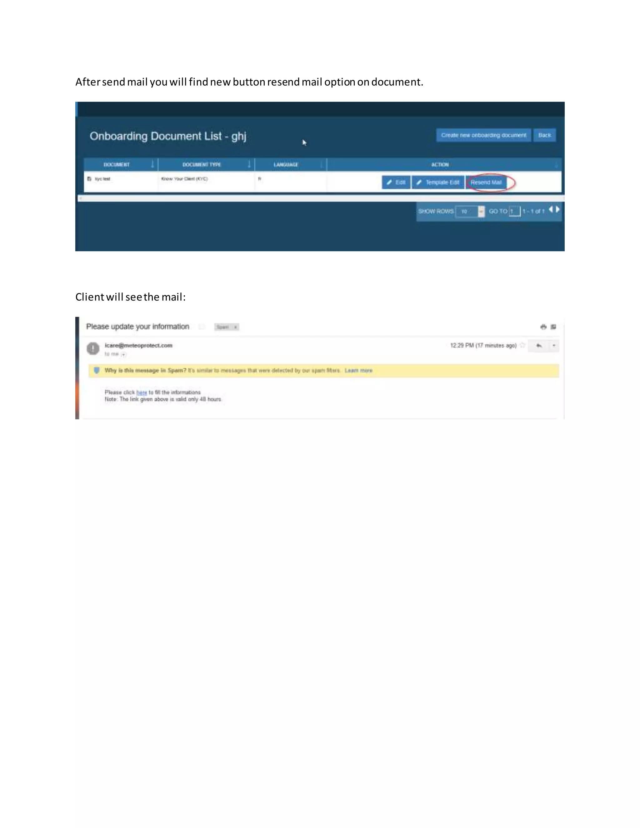 Aftersendmail youwill findnewbuttonresendmail optionondocument.
Clientwill seethe mail:
 