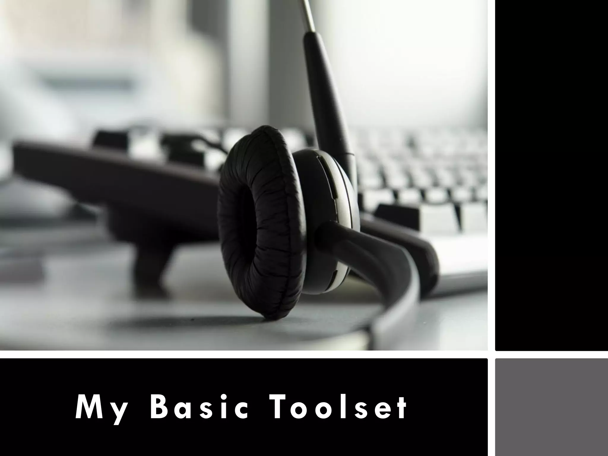 M y B a s i c To o l s e t
 