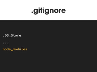 instale com -- save-dev 
$ npm install nome-pacote --save-dev 
MAKEFILE 
terminal 
 