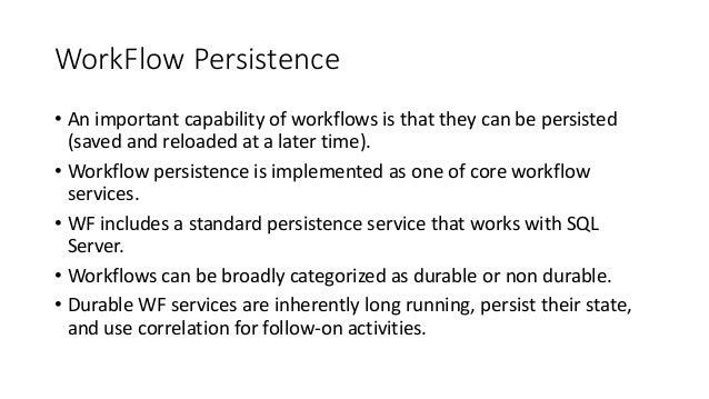 workflow persistence work flow foundation persistence workflow persistence work flow foundation persistence