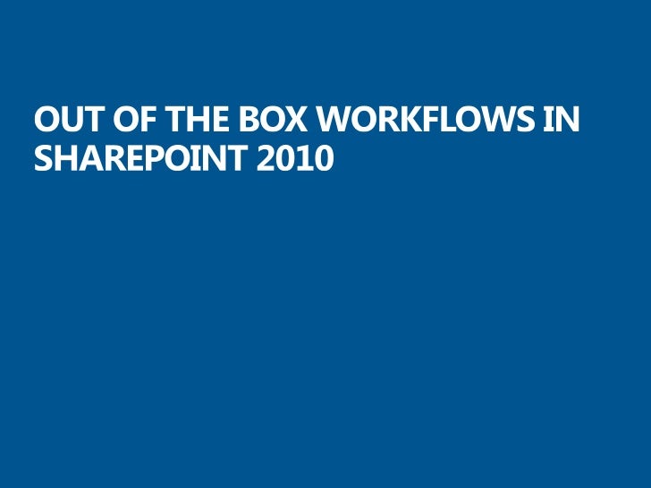sharepoint out of the box workflows configuring workflows in sharepoint 2010 sharepoint out of the box workflows configuring workflows in sharepoint 2010