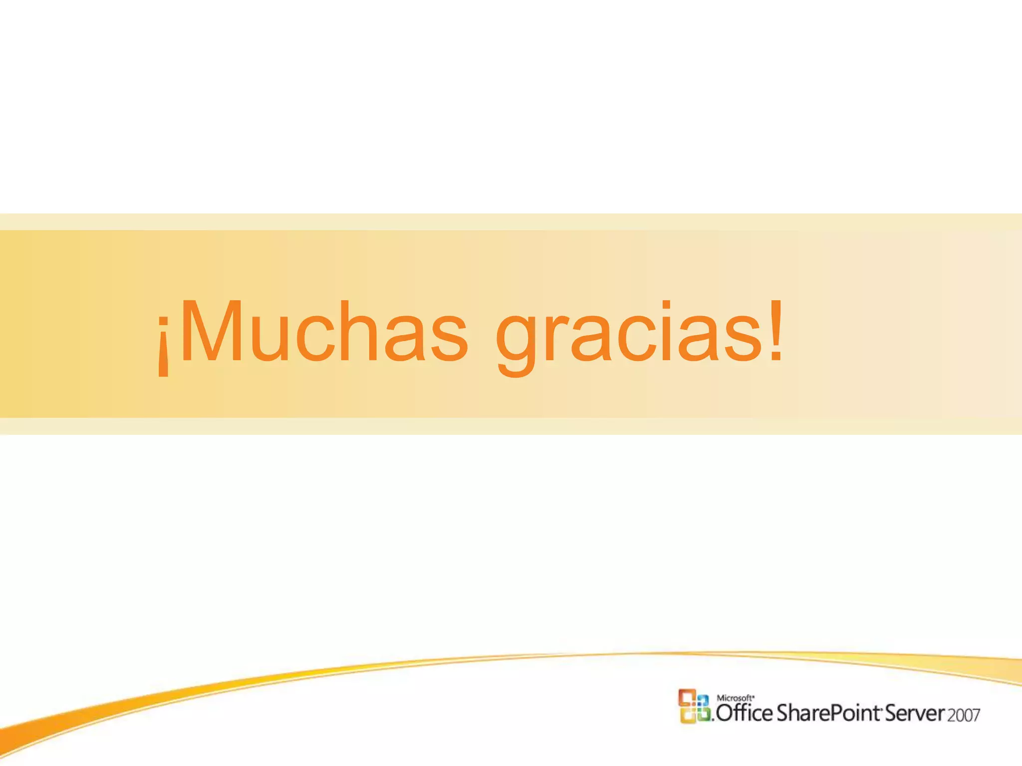 ¡Muchas gracias!
 