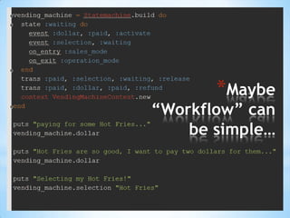 Maybe “Workflow” can be simple…