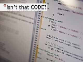 Isn’t that CODE?