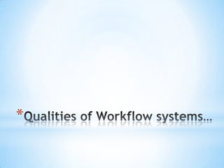 Qualities of Workflow ٱ𳾲…