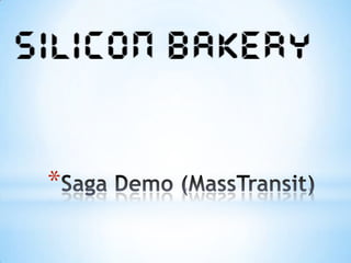 Saga Demo (MassTransit)