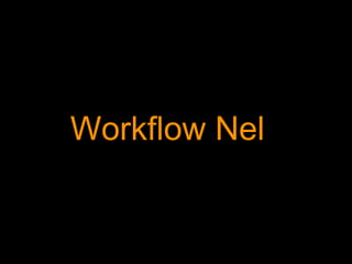 Workflow Nel
 