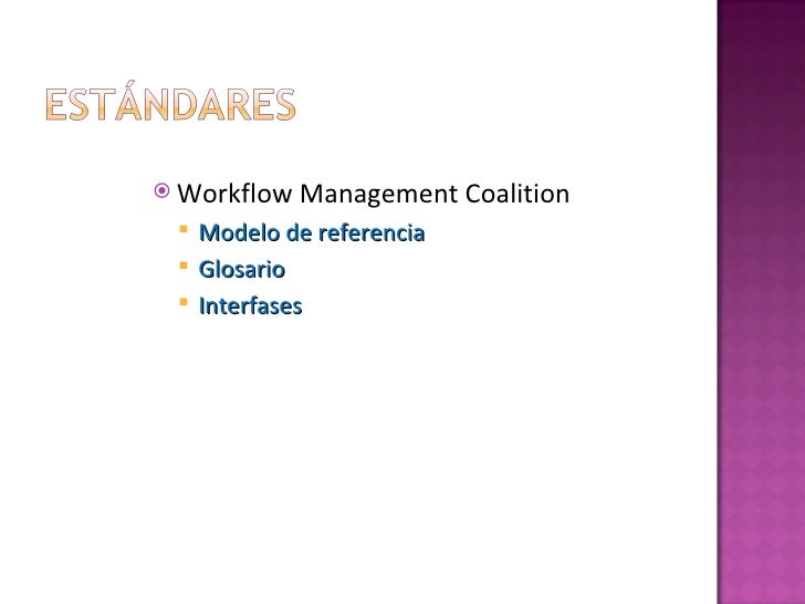 workflow management coalition workflow zuleima romero espinoza workflow management coalition workflow zuleima romero espinoza