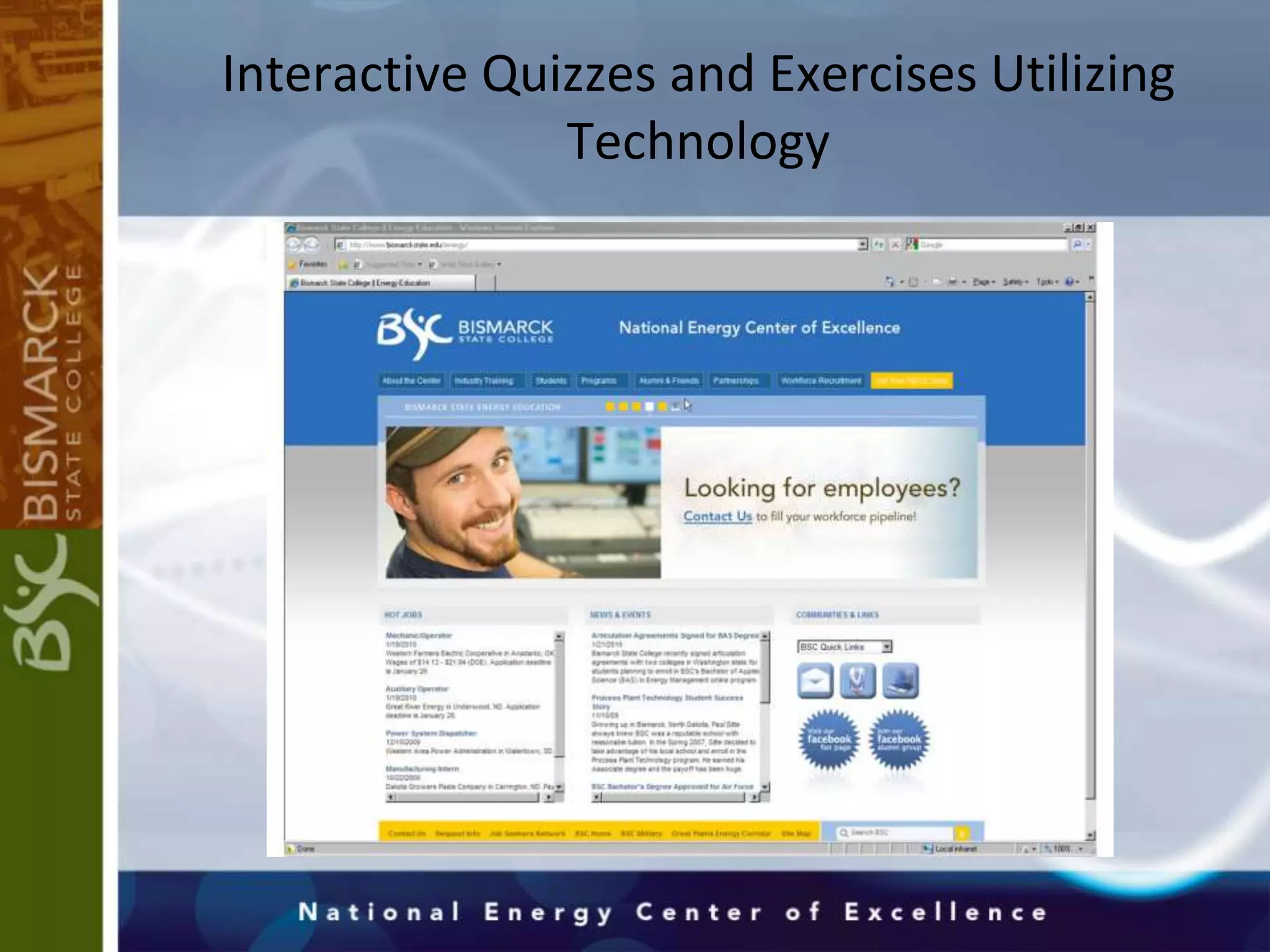 Funding for the building was donated by employees, individuals, community, energy industry, state and federal agencies ($18.3 million)