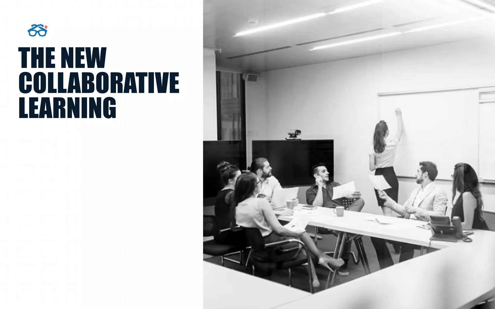 THE NEW
COLLABORATIVE
LEARNING